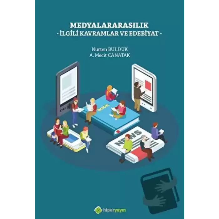 Medyalararasılık İlgili Kavramlar ve Edebiyat