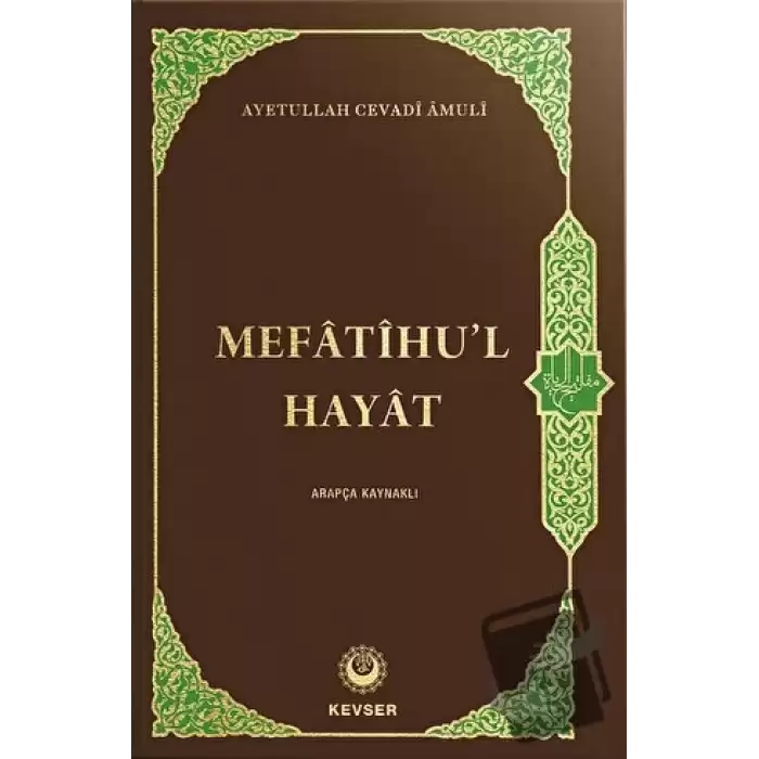 Mefatihul Hayat (Arapça Kaynaklı) (Ciltli)