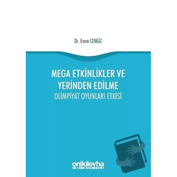 Mega Etkinlikler ve Yerinden Edilme