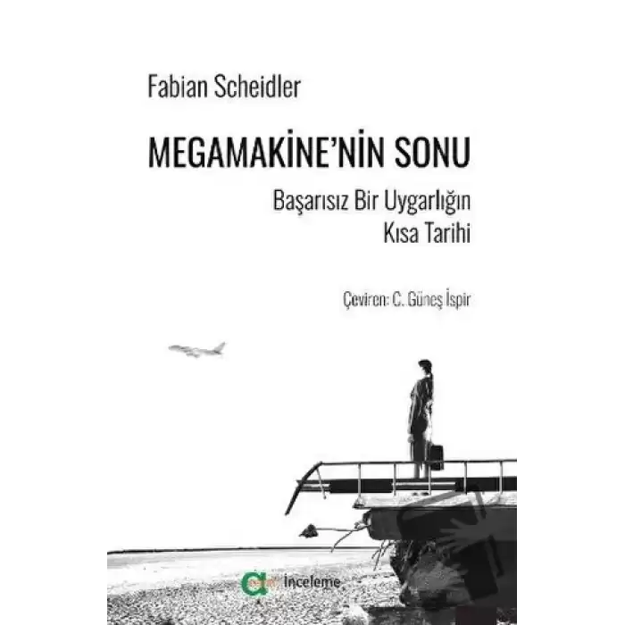 Megamakine’nin Sonu - Başarısız Bir Uygarlığın Kısa Tarihi