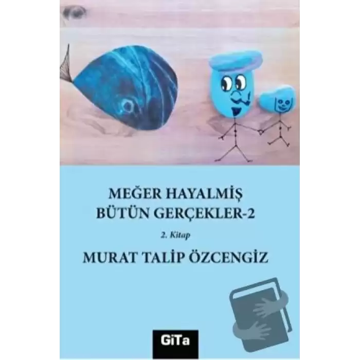 Meğer Hayalmiş Bütün Gerçekler- 2