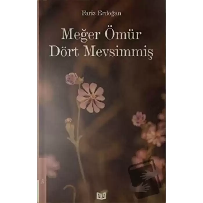 Meğer Ömür Dört Mevsimmiş