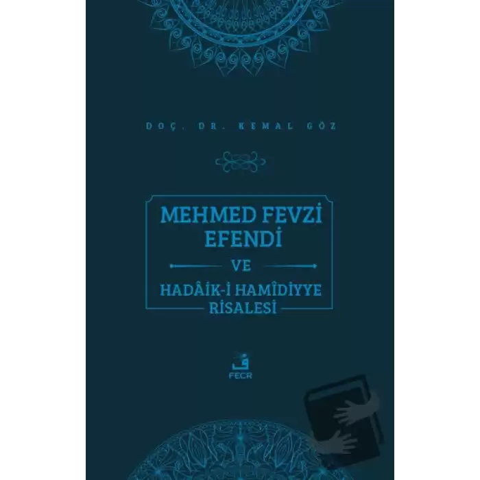 Mehmed Fevzi Efendi ve Hadaik-i Hamidiyye Risalesi