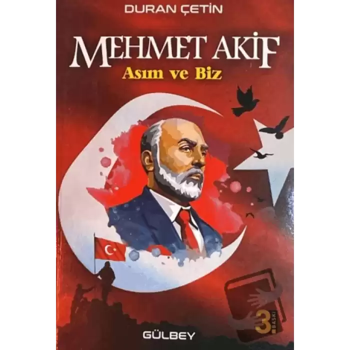 Mehmet Akif; Asım ve Biz