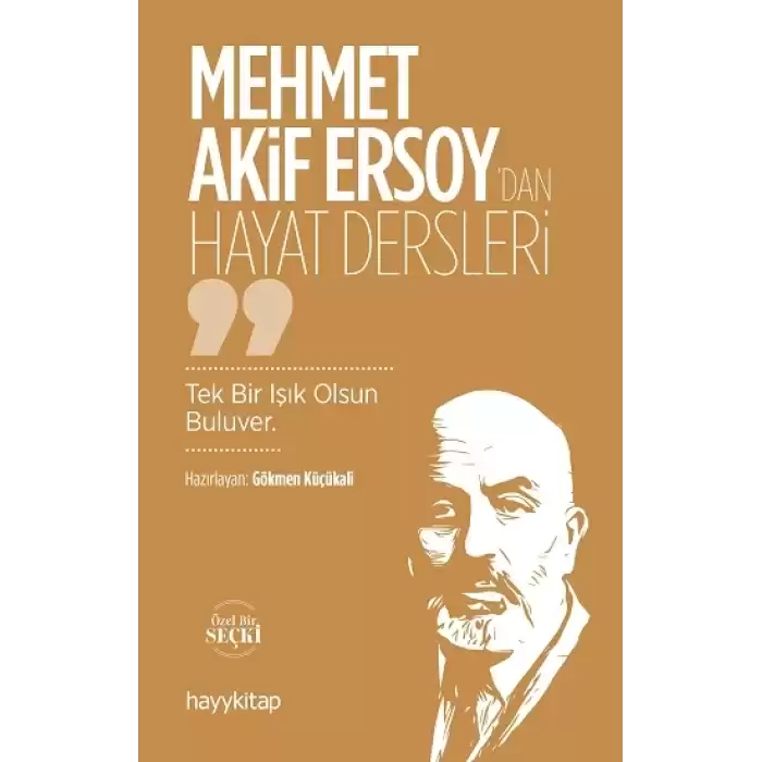 Mehmet Akif Ersoy’dan Hayat Dersleri