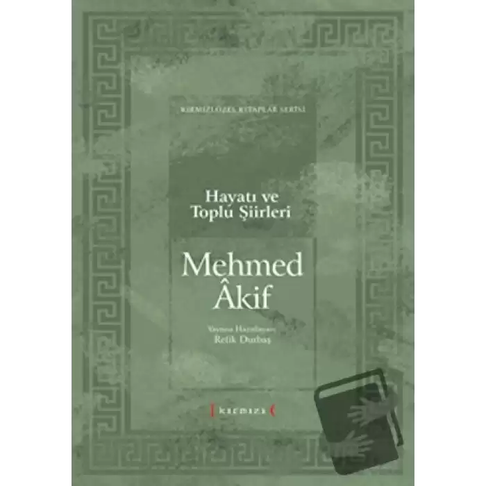 Mehmet Akif Hayatı ve Toplu Şiirleri (Ciltli)