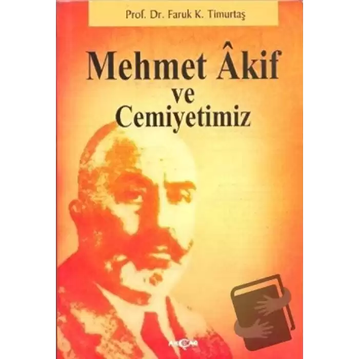 Mehmet Akif ve Cemiyetimiz