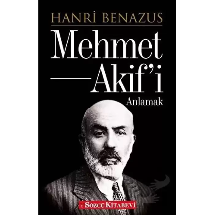 Mehmet Akif’i Anlamak