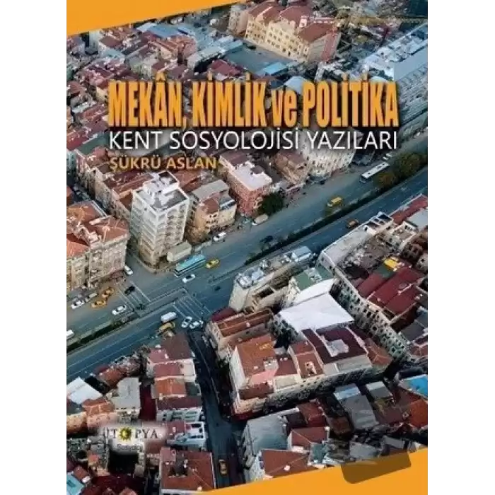 Mekan, Kimlik ve Politika