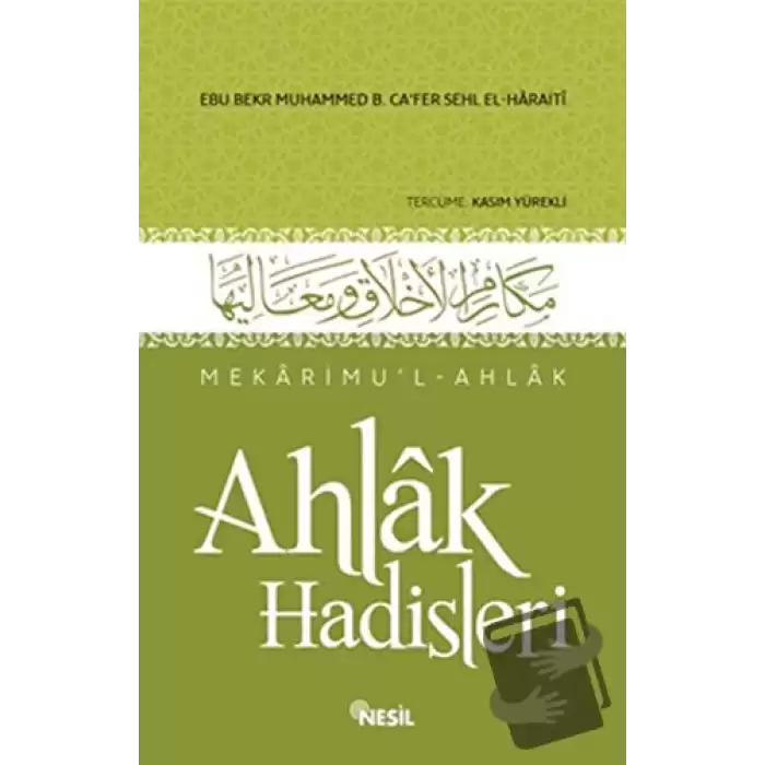 Mekarimu’l-Ahlak - Ahlak Hadisleri (Ciltli)