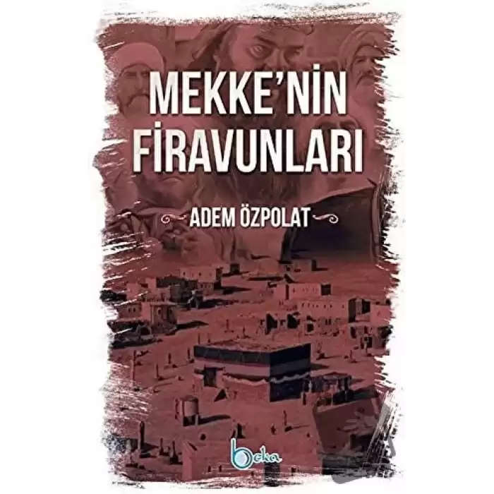 Mekkenin Firavunları