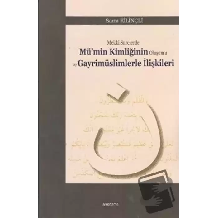 Mekki Surelerde Münin Kimliğinin Oluşumu ve Gayrimüslimlerle İlişkileri