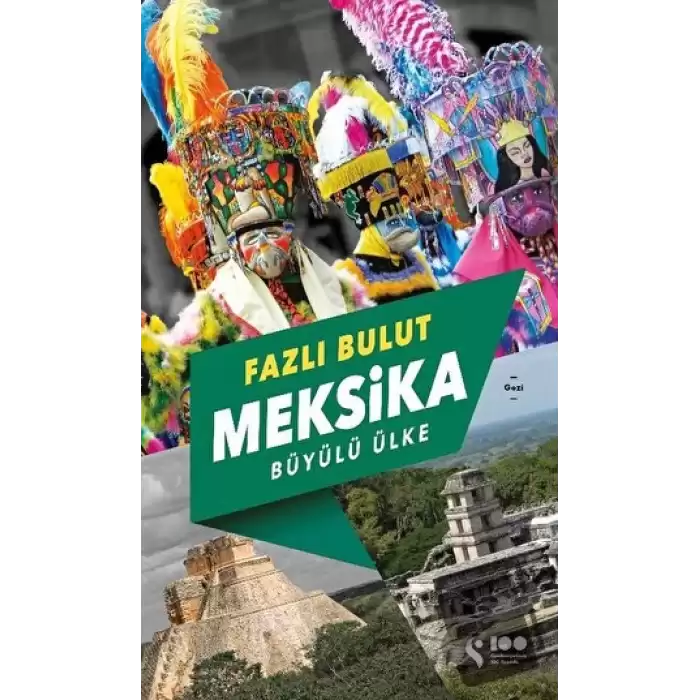 Meksika - Büyülü Ülke