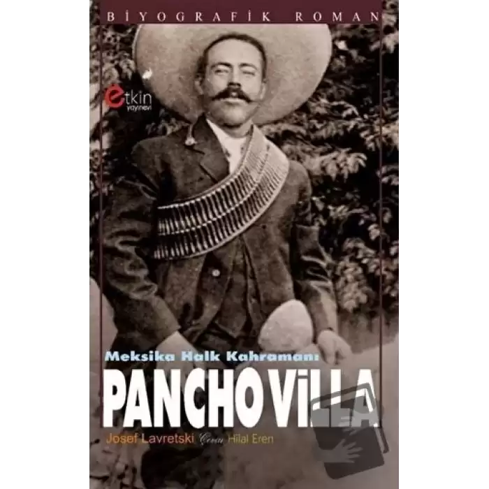 Meksika Halk Kahramanı - Pancho Villa