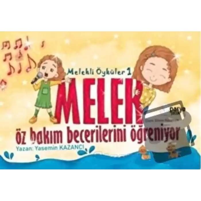 Melekli Öyküler 1 – Melek Öz Bakım Becerilerini Öğreniyor