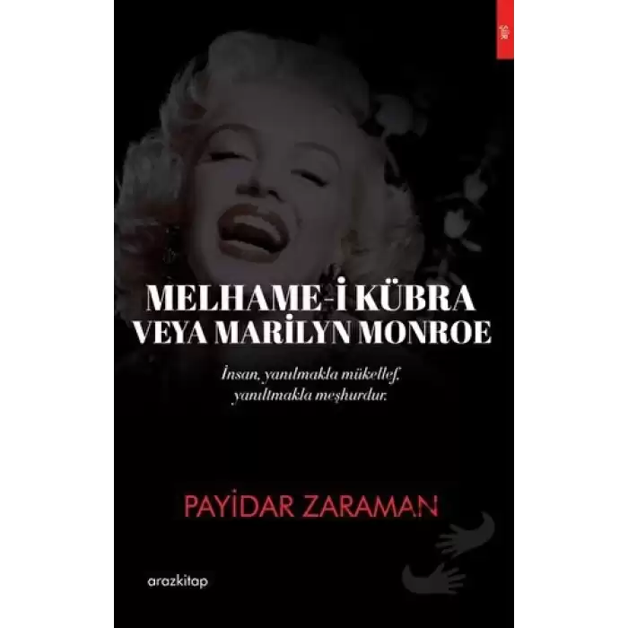 Melhame-i Kübra Veya Marilyn Monroe