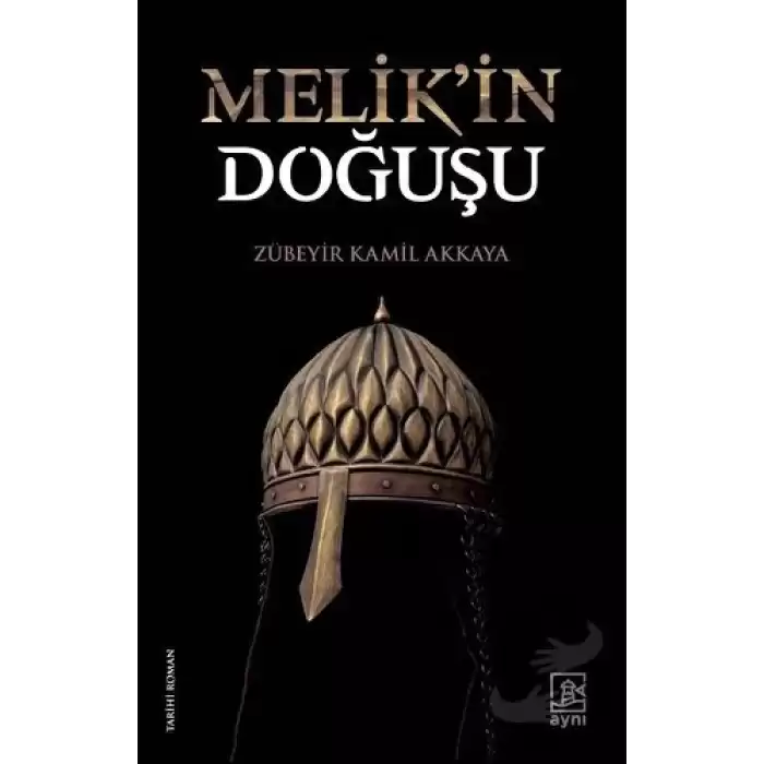 Melik’in Doğuşu