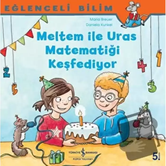 Meltem ile Uras Matematiği Keşfediyor - Eğlenceli Bilim