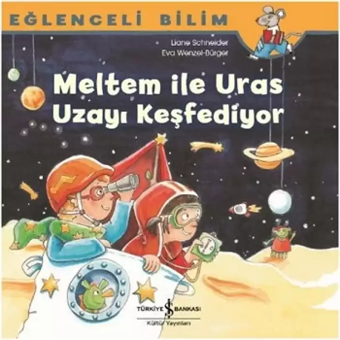 Meltem İle Uras Uzayı Keşfediyor