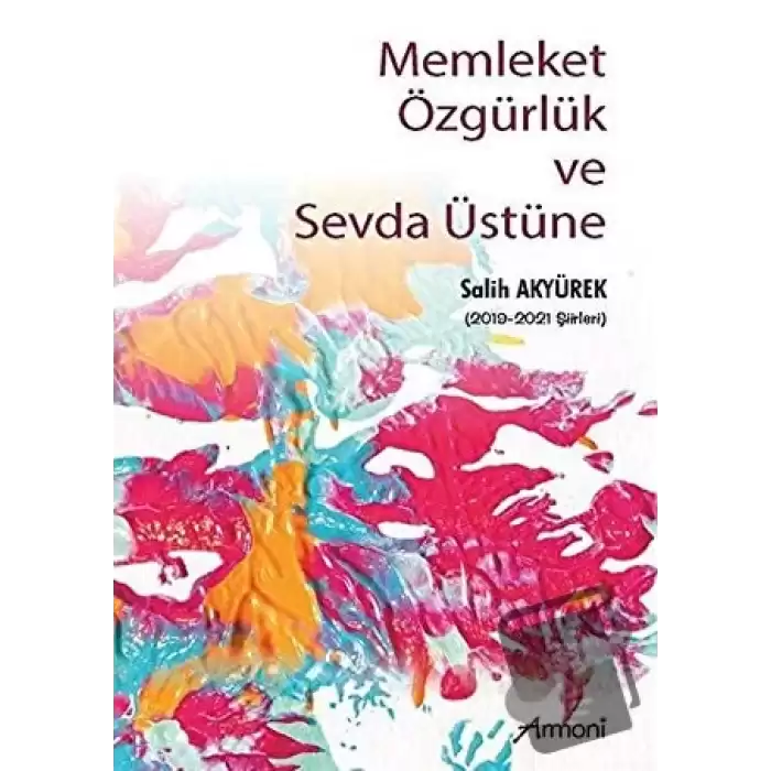 Memleket Özgürlük ve Sevda Üstüne