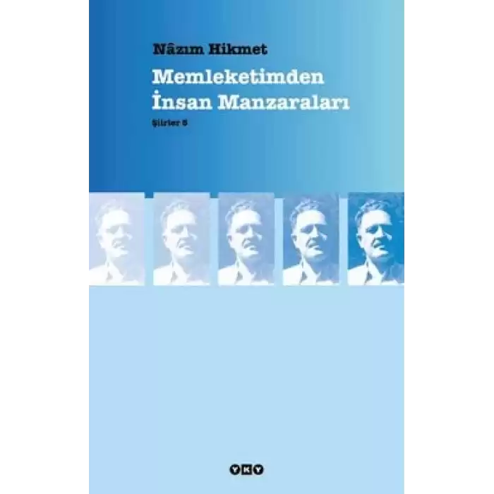 Memleketimden İnsan Manzaraları : Şiirler 5