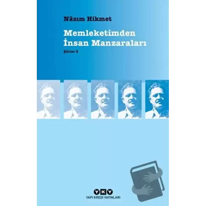 Memleketimden İnsan Manzaraları : Şiirler 5