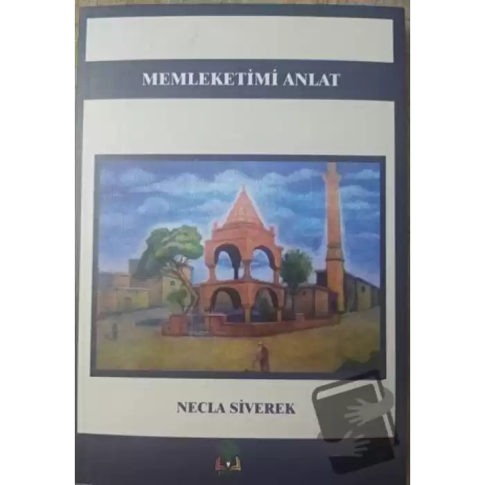 Memleketimi Anlat (Ciltli)