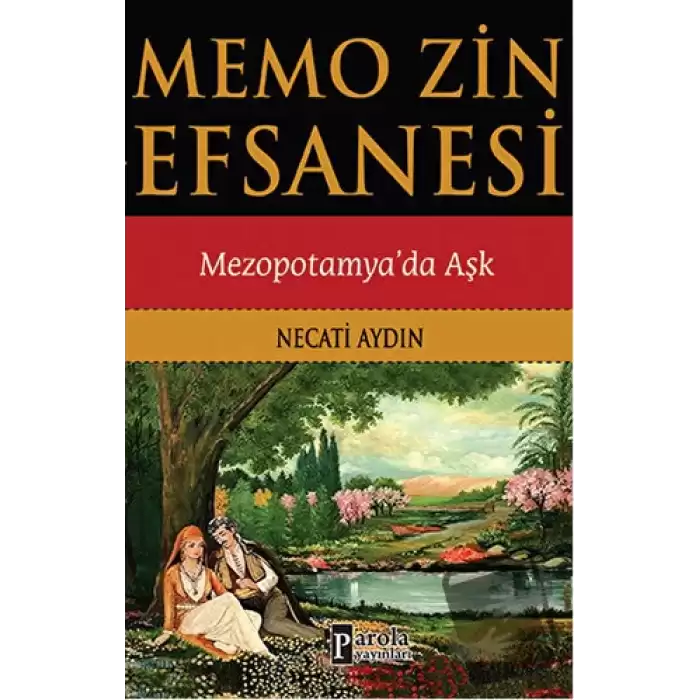 Memo Zin Efsanesi : Mezopotamyada Aşk