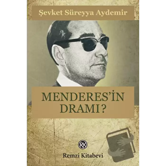 Menderes’in Dramı