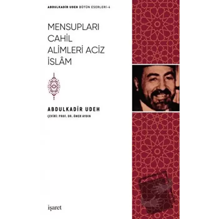 Mensupları Cahil Alimleri Aciz İslam