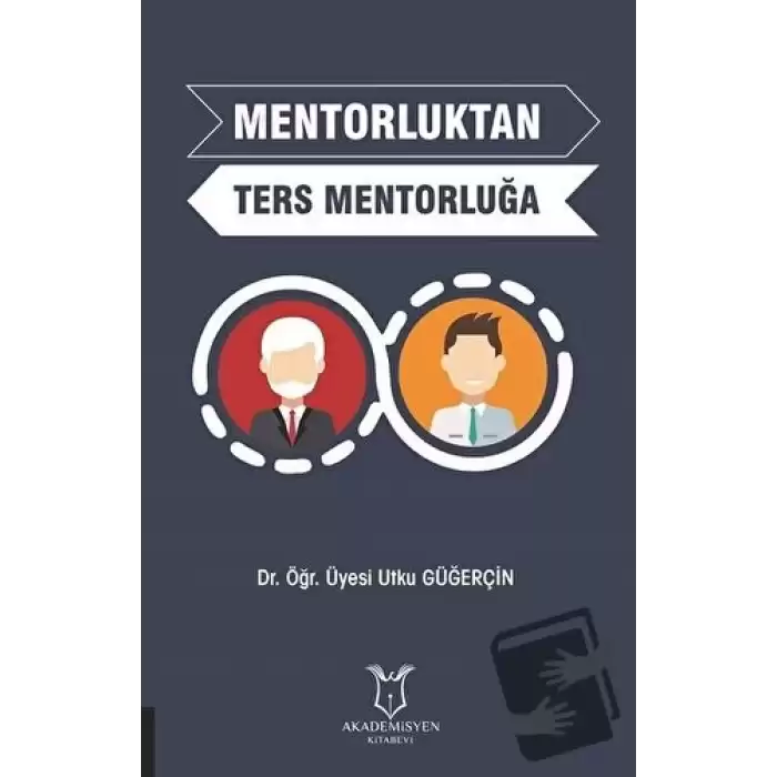 Mentorluktan Ters Mentorluğa