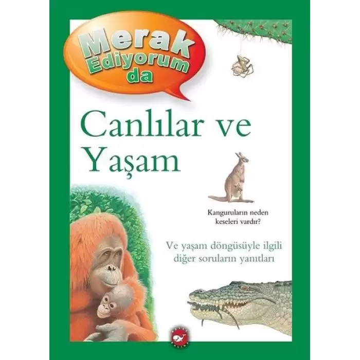 Merak Ediyorum da - Canlılar ve Yaşam