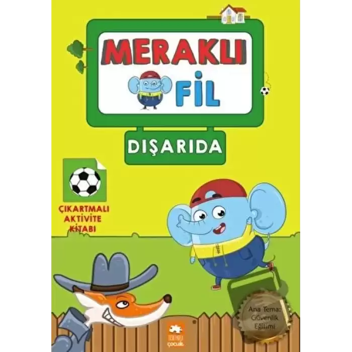 Meraklı Fil - Dışarıda