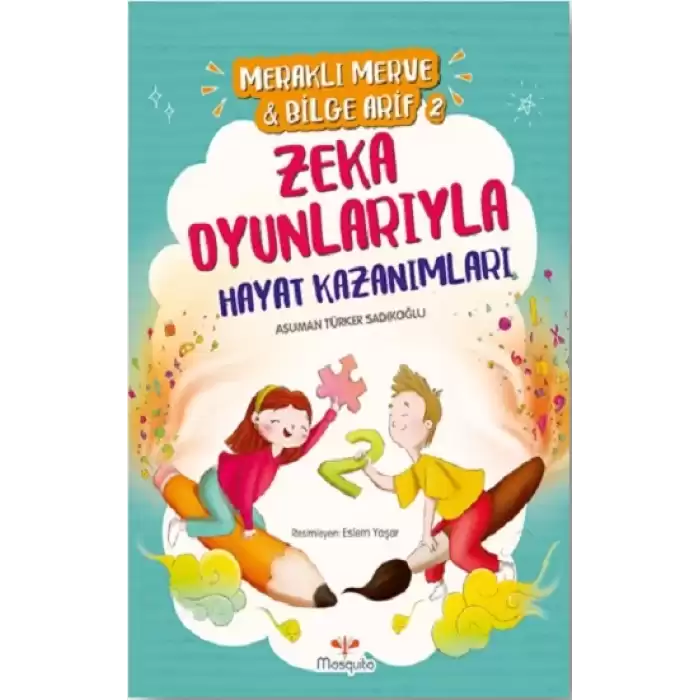 Meraklı Merve & Bilge Arif 2 - Zeka Oyunlarıyla Hayat Kazanımları