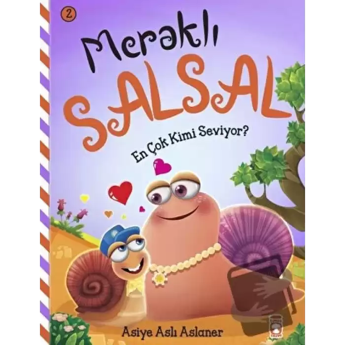 Meraklı Salsal 2: En Çok Kimi Seviyor