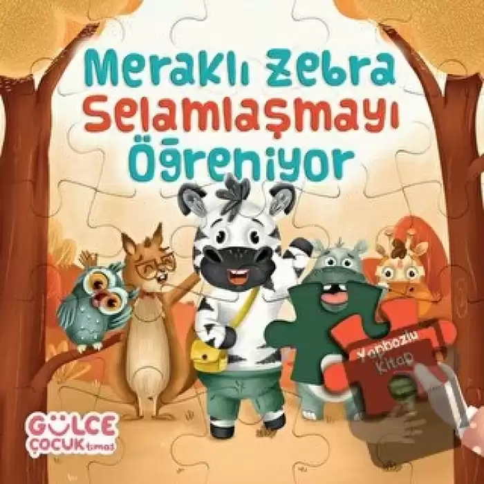 Meraklı Zebra Selamlaşmayı Öğreniyor / Yapbozlu Kitap 2