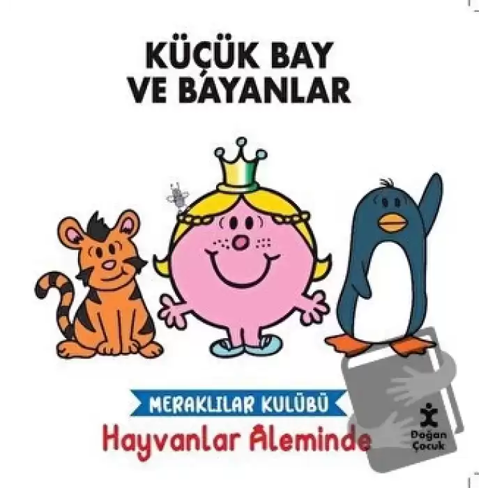 Meraklılar Kulübü Hayvanlar Aleminde - Küçük Bay ve Bayanlar