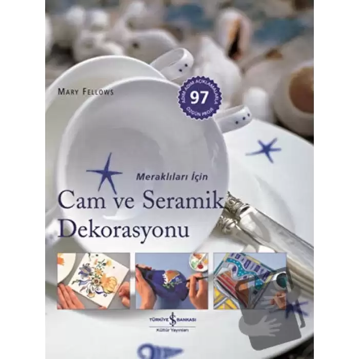 Meraklıları İçin Cam ve Seramik Dekorasyonu (Ciltli)