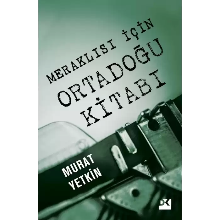 Meraklısı İçin Ortadoğu Kitabı