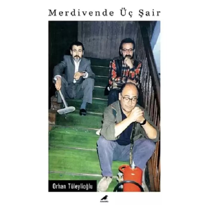 Merdivende Üç Şair