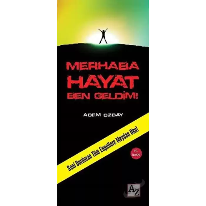 Merhaba Hayat Ben Geldim!