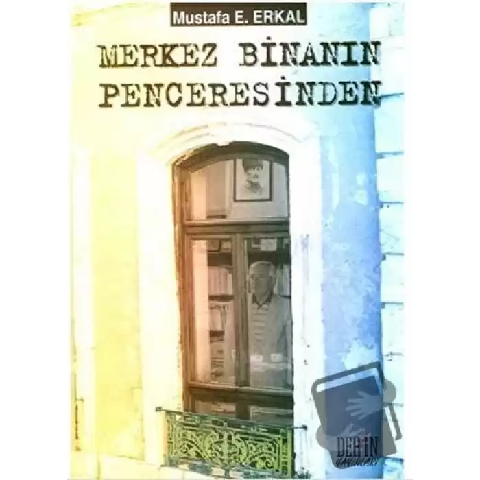 Merkez Binanın Penceresinden