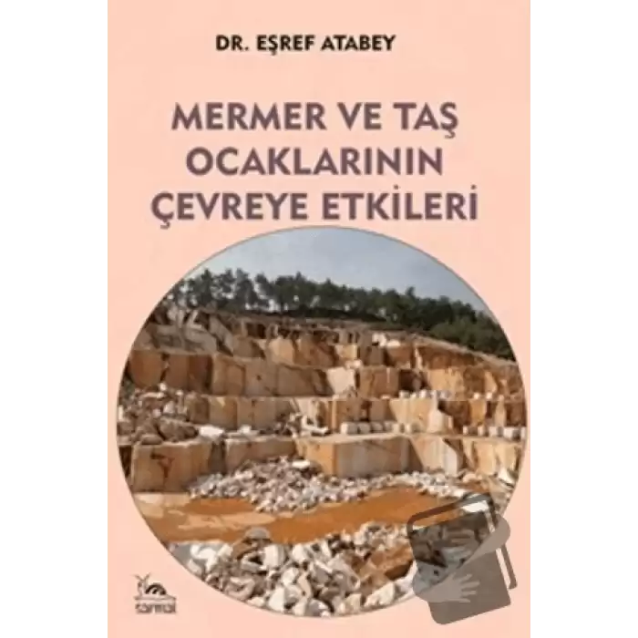 Mermer ve Taş Ocaklarının Çevreye Etkileri