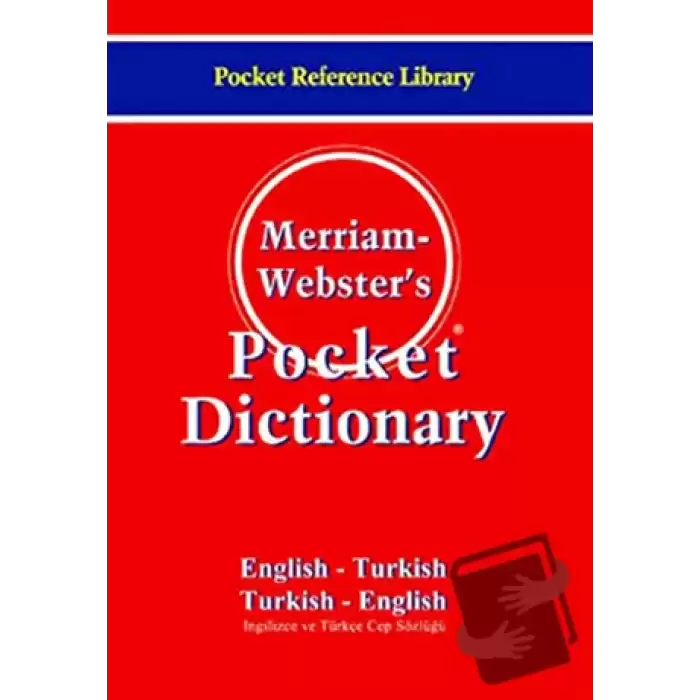 Merriam - Webster’s Pocket Dictionary / English - Turkish / Turkish - English