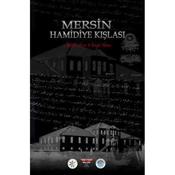 Mersin Hamidiye Kışlası (Ciltli)