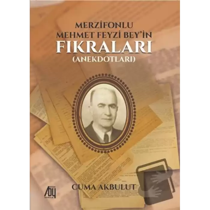 Merzifonlu Mehmet Feyzi Bey’in Fıkraları (Anekdotları)