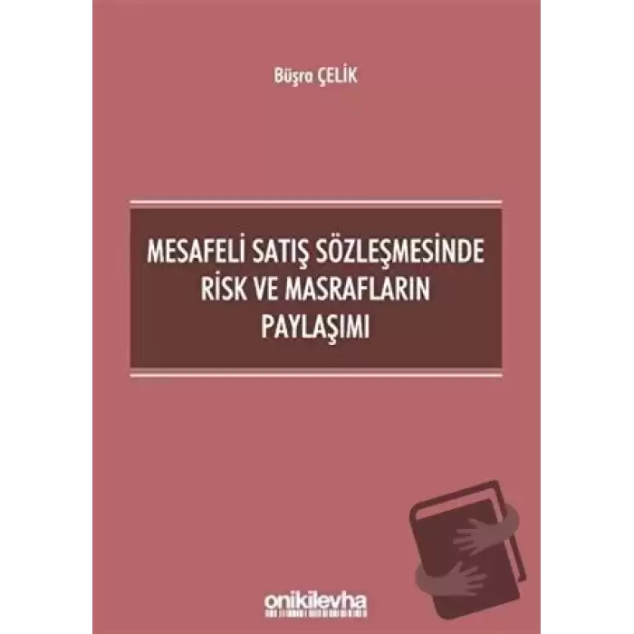 Mesafeli Satış Sözleşmesinde Risk ve Masrafların Paylaşımı