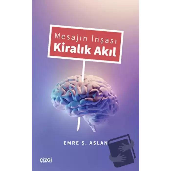 Mesajın İnşası Kiralık Akıl