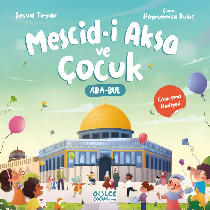 Mescid-i Aksa ve Çocuk (Çıkartma Hediyeli, Ara - Bul Kitabı)