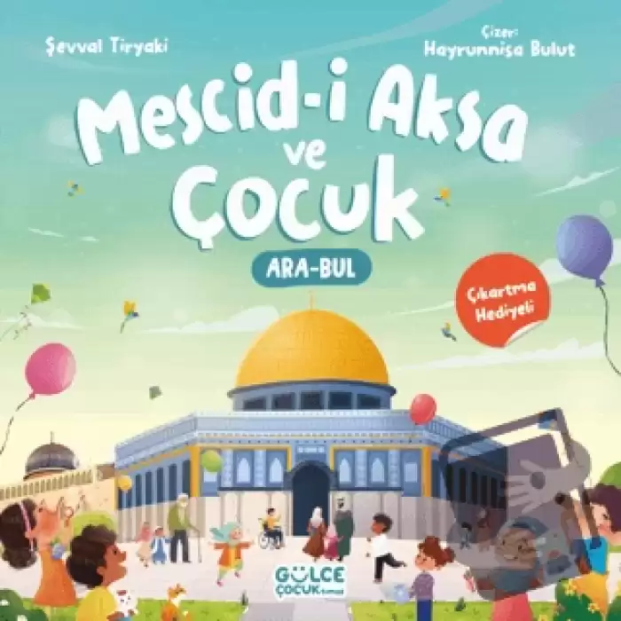 Mescid-i Aksa ve Çocuk (Çıkartma Hediyeli, Ara - Bul Kitabı)